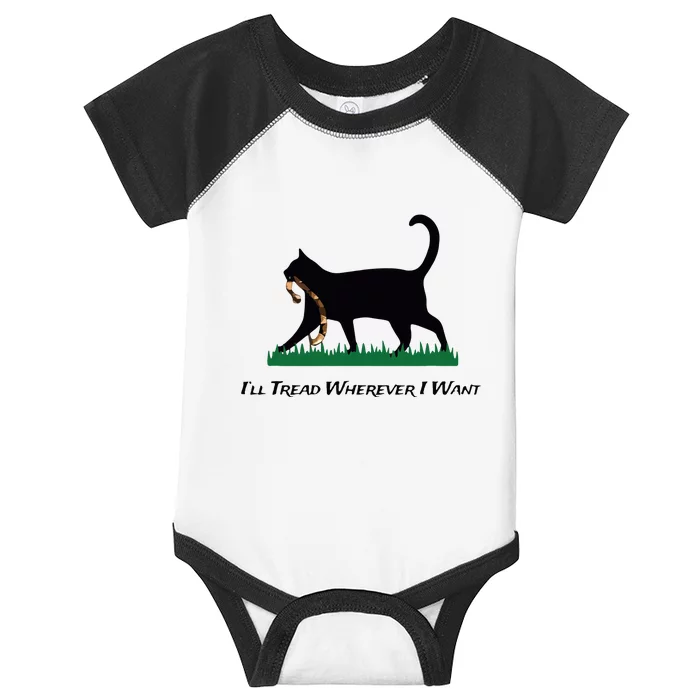 Ill Tread Wherever I Want Infant Baby Jersey Bodysuit