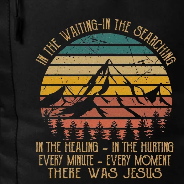 In The Waiting In The Searching There Was Jesus Christian Daily Commute Backpack