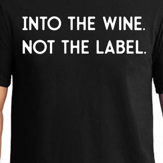 Into The Wine Not The Label Gift For Win Lover Win, Drink Pajama Set