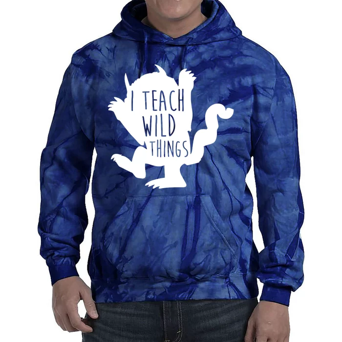 I Teach Wild Things Tie Dye Hoodie