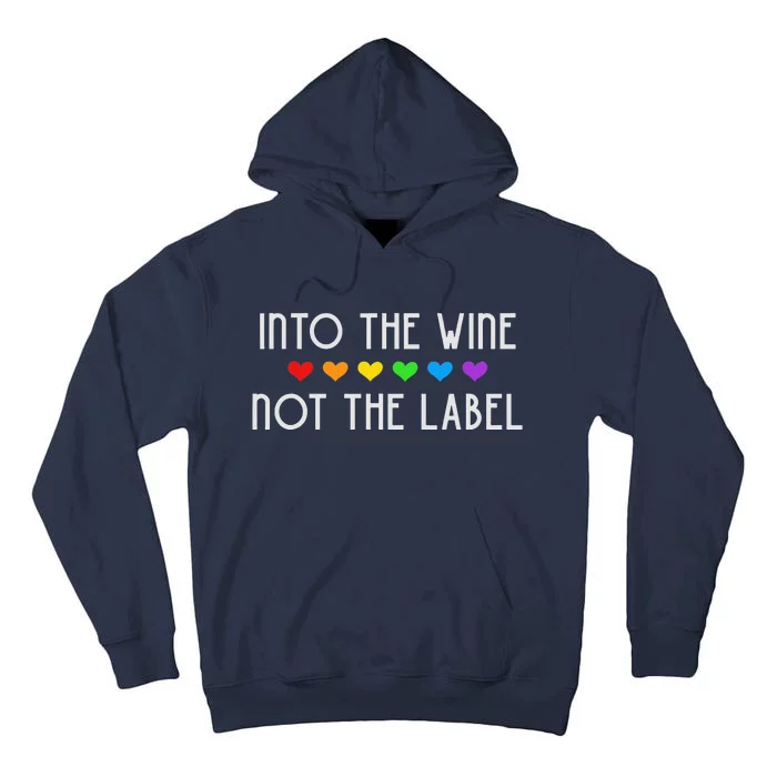 Into The Wine Not The Label LGBTQ+ Pride Rainbow Hearts Tall Hoodie