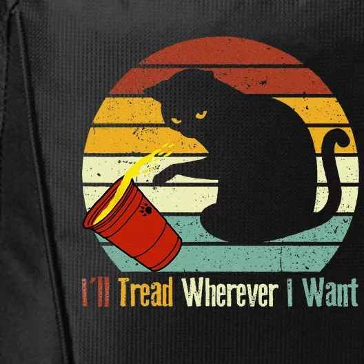 ILl Tread Wherever I Want Funny Cat Lover City Backpack