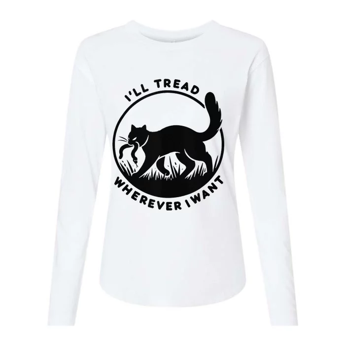 ILl Tread Wherever I Want Cat Womens Cotton Relaxed Long Sleeve T-Shirt