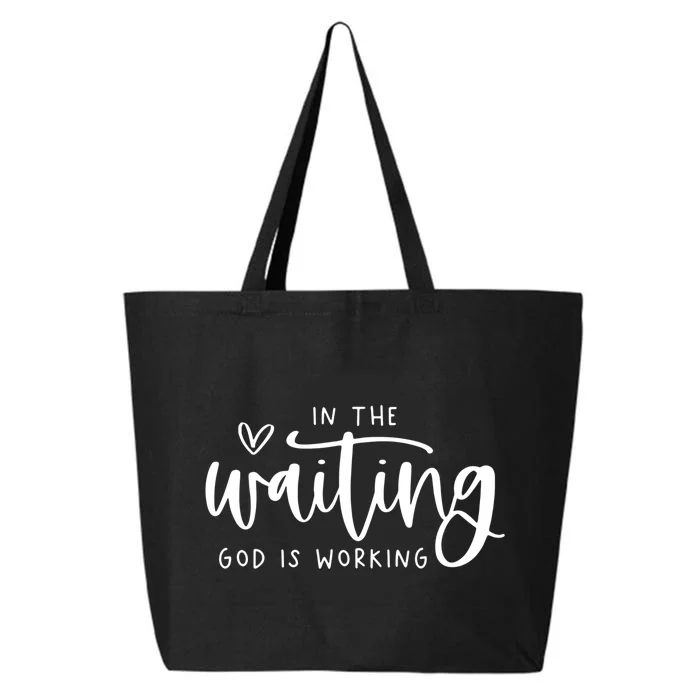 In The Waiting God Is Working Christian 25L Jumbo Tote