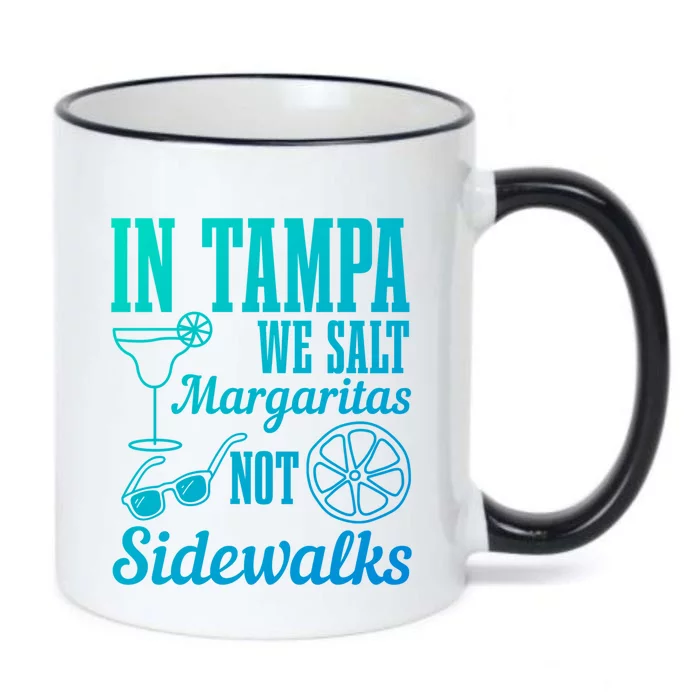 In Tampa We Salt Margaritas Not Sidewalks Funny Florida Gift Black Color Changing Mug