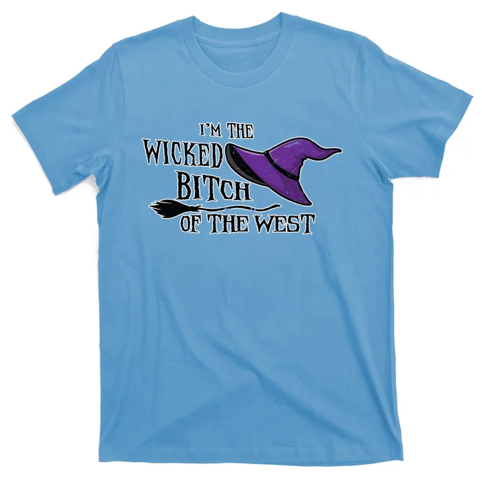 Im The Wicked B Of The West Halloween Witch Sassy Gift T-Shirt