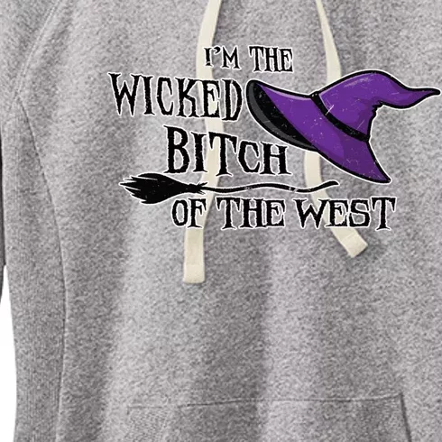 Im The Wicked B Of The West Halloween Witch Sassy Gift Women's Fleece Hoodie