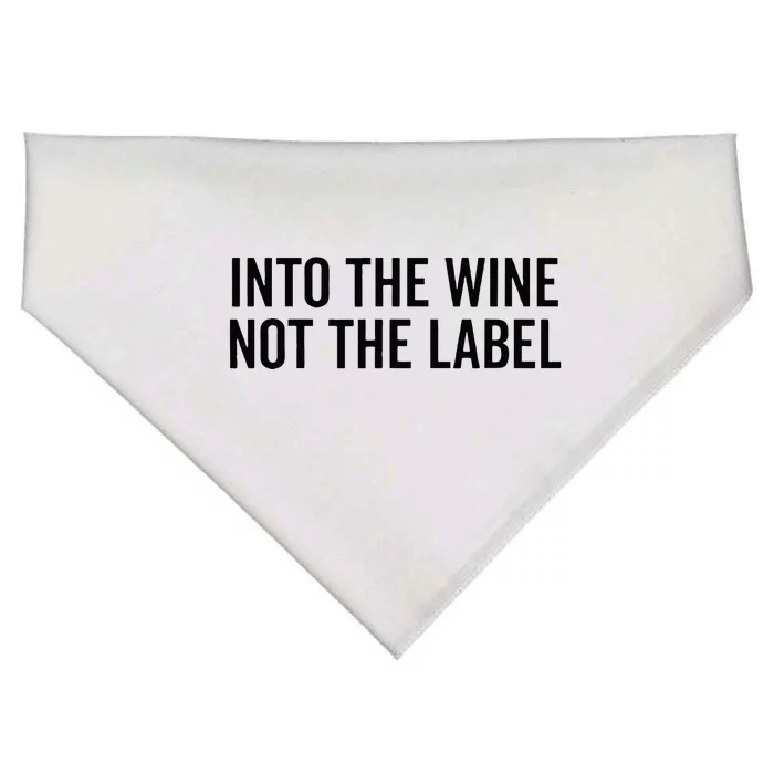 Into The Wine Not The Label Alcohol Drinking Drink Quote USA-Made Doggie Bandana