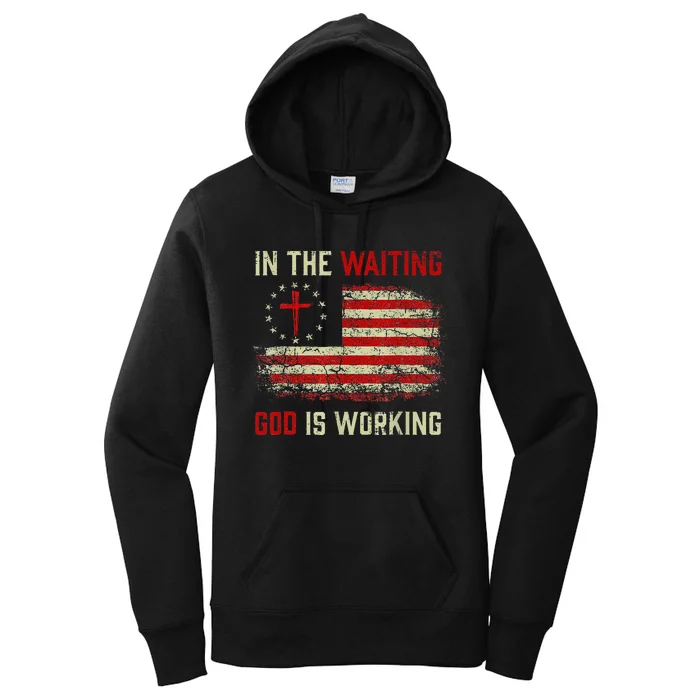 In The Waiting God Is Working Christian Saying USA Flag Women's Pullover Hoodie