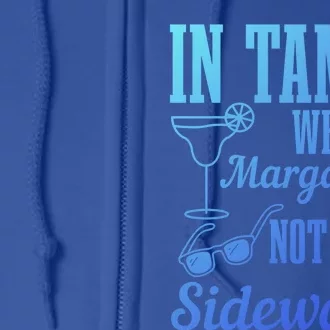 In Tampa We Salt Margaritas Not Sidewalks Funny Florida Gift Full Zip Hoodie