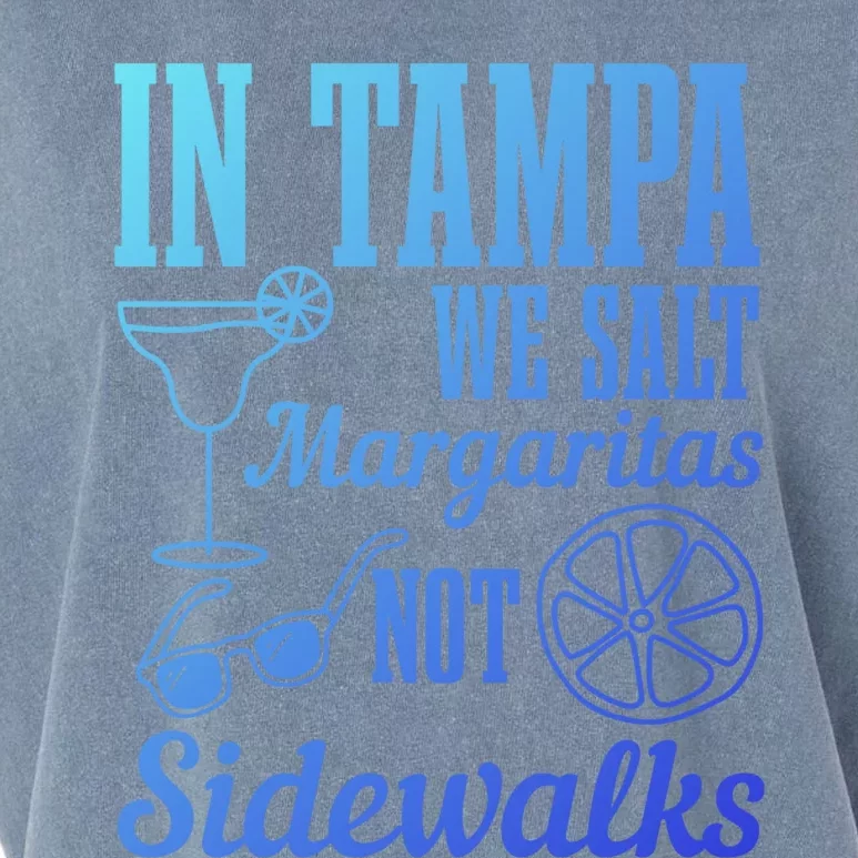 In Tampa We Salt Margaritas Not Sidewalks Funny Florida Gift Garment-Dyed Women's Muscle Tee