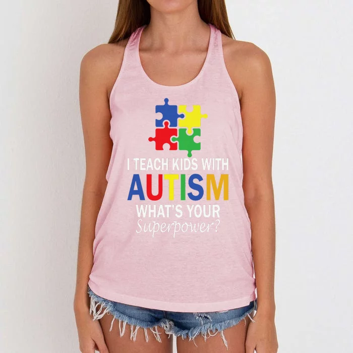 I Teach With Autism. What’s Your Superpower Funny Women's Knotted Racerback Tank