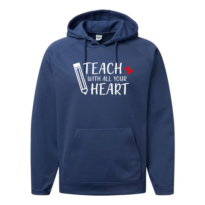 I Teach With All Your Heart Performance Fleece Hoodie