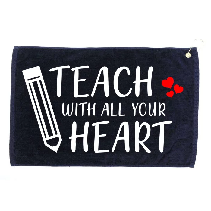 I Teach With All Your Heart Grommeted Golf Towel