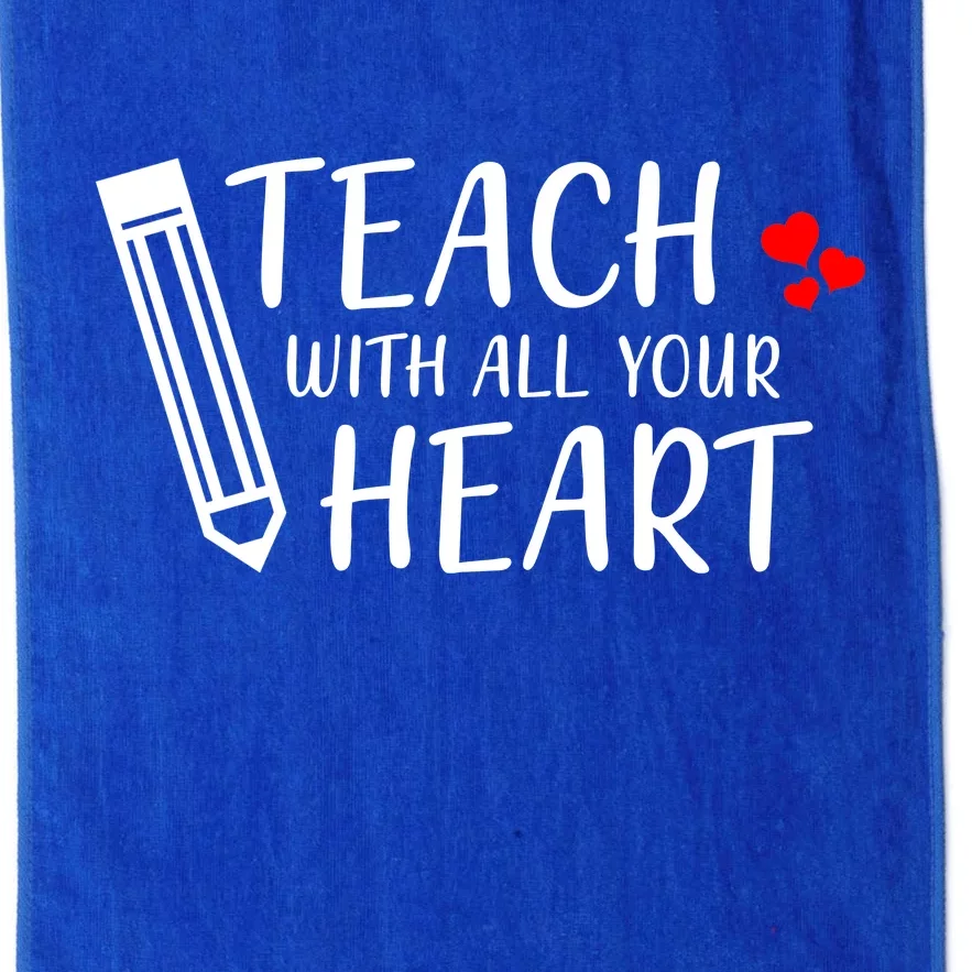 I Teach With All Your Heart Platinum Collection Golf Towel