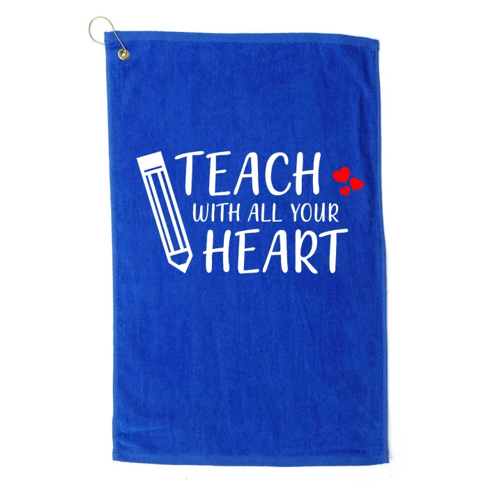 I Teach With All Your Heart Platinum Collection Golf Towel