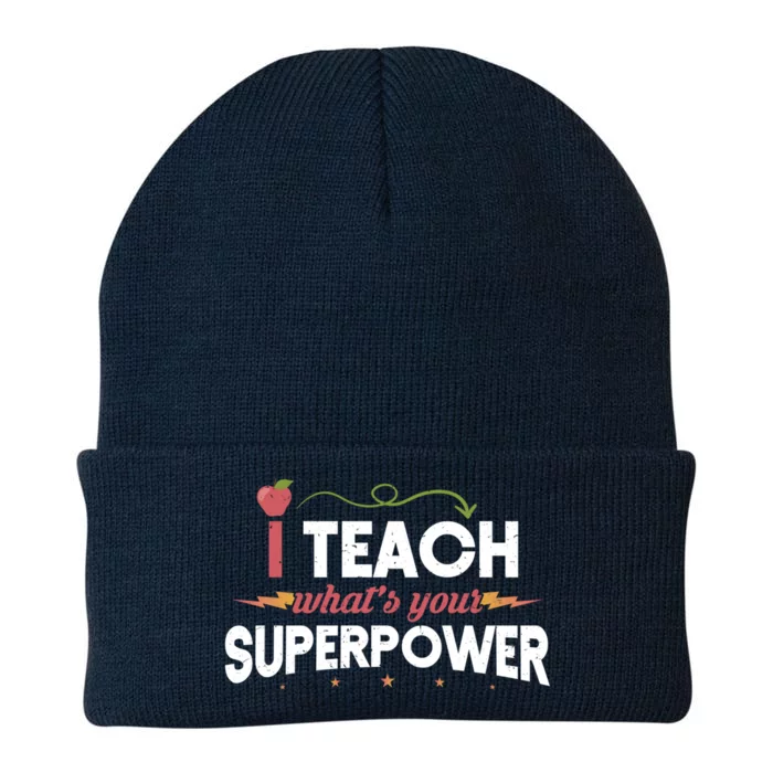 I Teach Whats Your Superpower Super Teacher Funny Gift Knit Cap Winter Beanie