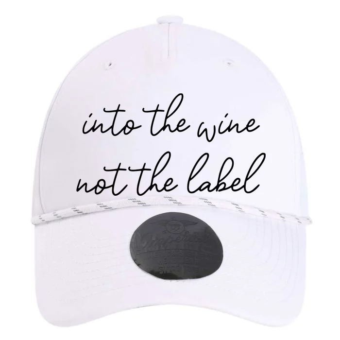 Into The Wine Not The Label Funny Performance The Dyno Cap