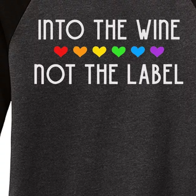 Into the Wine Not the Label LGBTQ+ Pride Rainbow Hearts Women's Tri-Blend 3/4-Sleeve Raglan Shirt