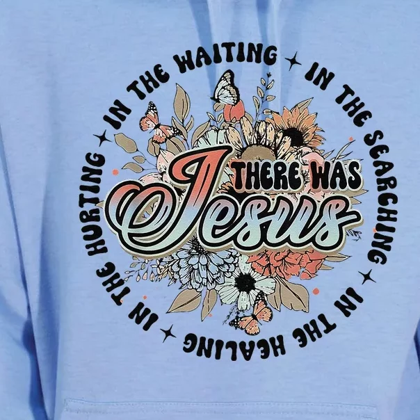 In The Waiting Searching Healing Hurting There Was Jesus Unisex Surf Hoodie