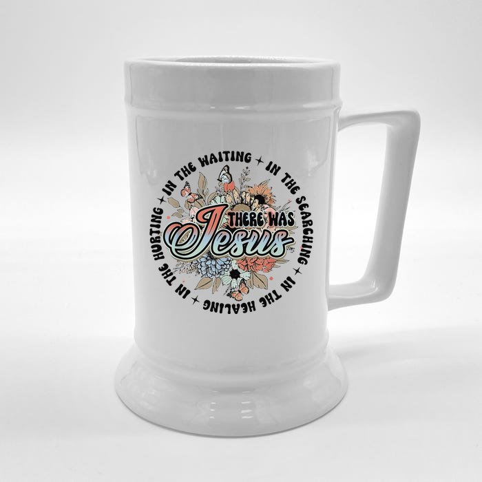 In The Waiting Searching Healing Hurting There Was Jesus Front & Back Beer Stein