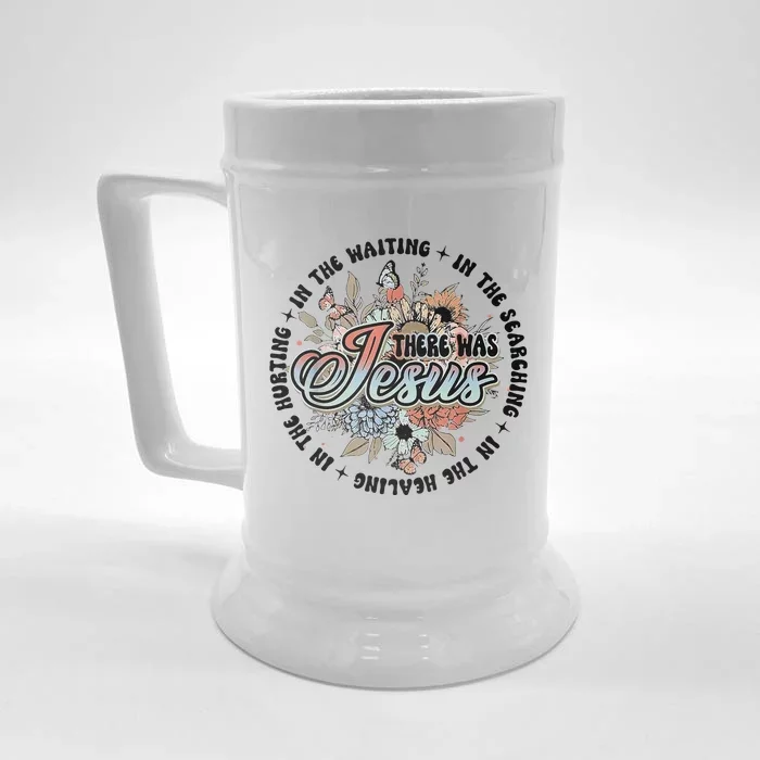 In The Waiting Searching Healing Hurting There Was Jesus Front & Back Beer Stein