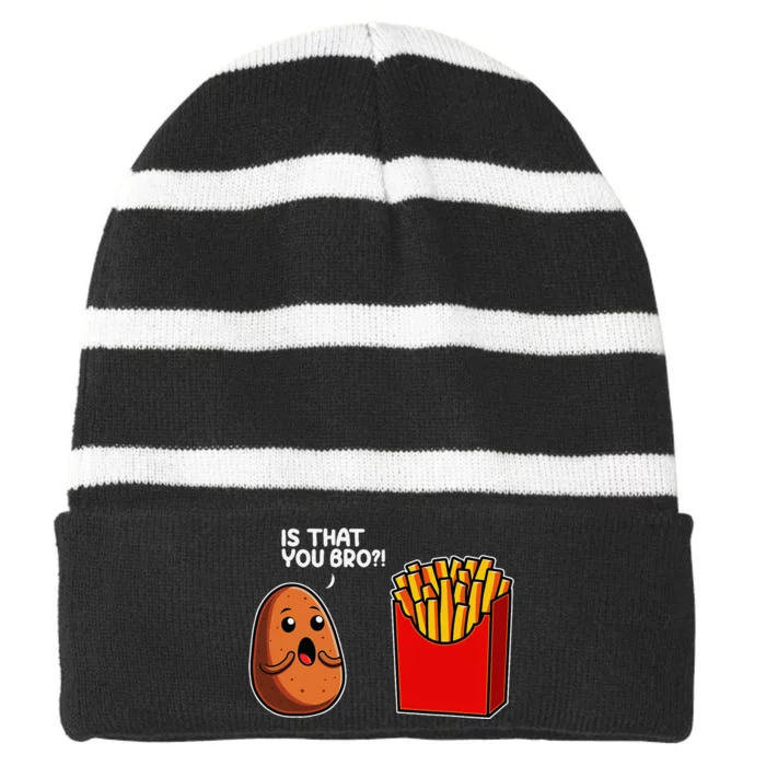 Is That You Bro Potato French Fry Vegetable Funny Food Pun Striped Beanie with Solid Band