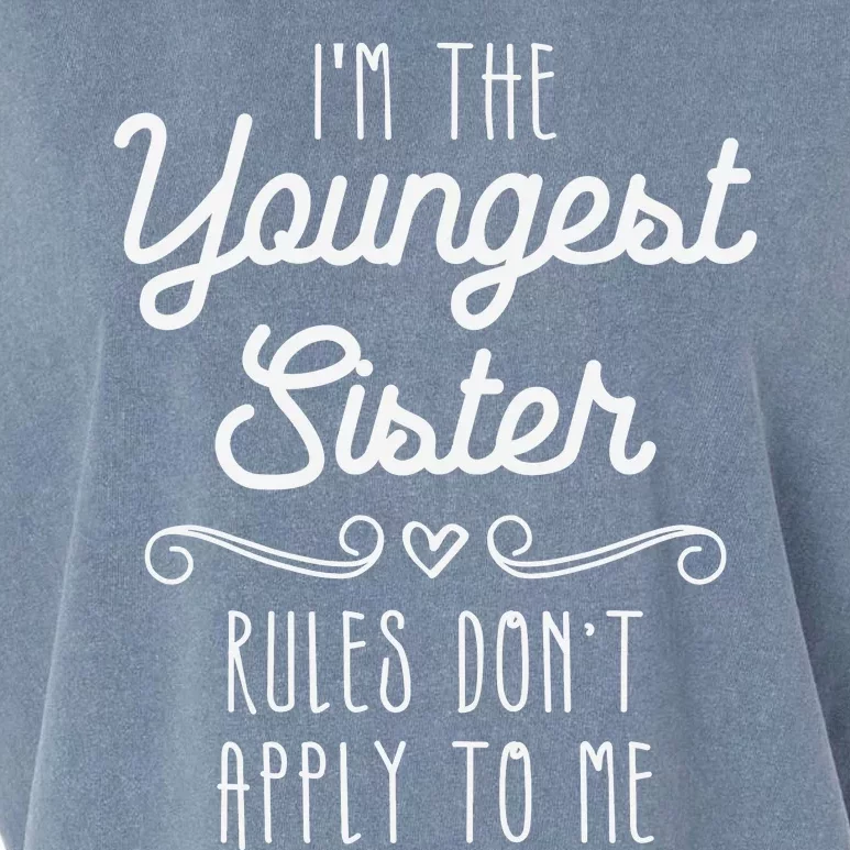 I'm The Youngest Sister Girl Rules Sisters Sibling Garment-Dyed Women's Muscle Tee