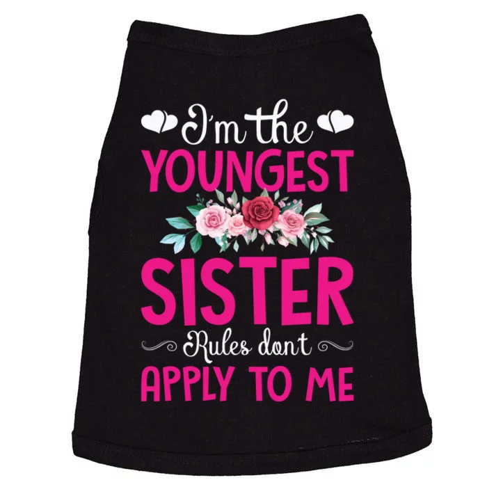 I'm The Youngest Sister Rules Don't Apply To Me Siblings Doggie Tank