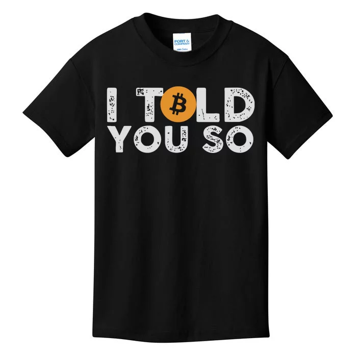 I Told You Do Bitcoin Kids T-Shirt