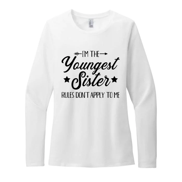 Im The Youngest Sister Rules Not Apply To Me Womens CVC Long Sleeve Shirt