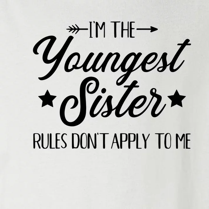 Im The Youngest Sister Rules Not Apply To Me Toddler Long Sleeve Shirt