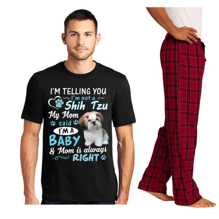 Im Telling You Im Not A Shih Tzu My Mom Said Im A Baby Pajama Set