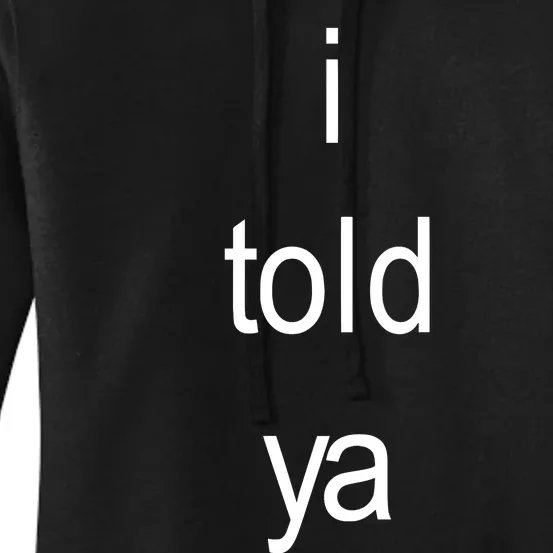 I Told Ya Brat Women's Pullover Hoodie