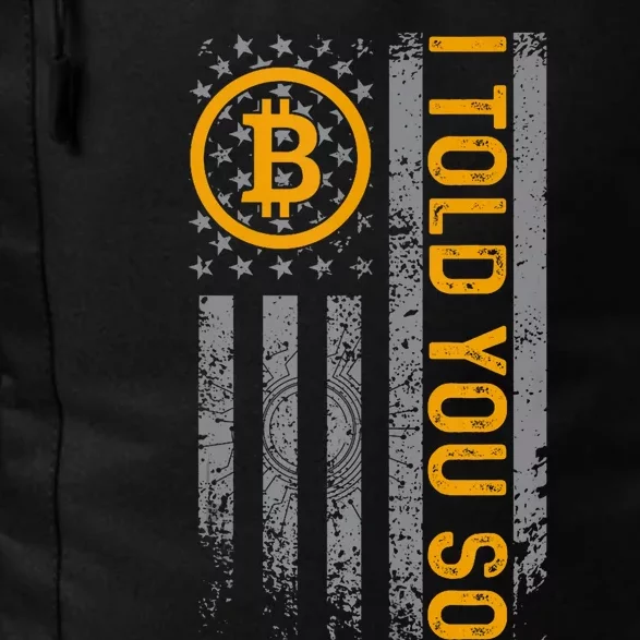 I Told You So Btc Fun Quote With Usa Flag Daily Commute Backpack