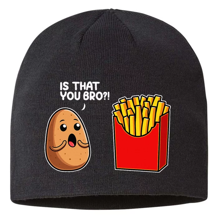 Is That You Bro Potato French Fry Vegetable Funny Food Pun 8 1/2in Sustainable Knit Beanie