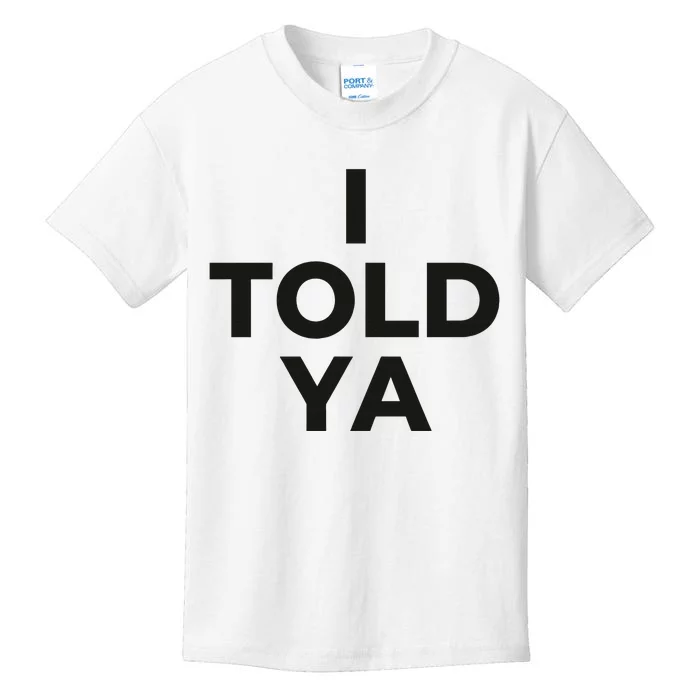 I Told Ya Tennis I Told You Kids T-Shirt