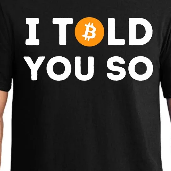 I Told You So Funny Crypto Trader Btc Bitcoin Investor Pajama Set