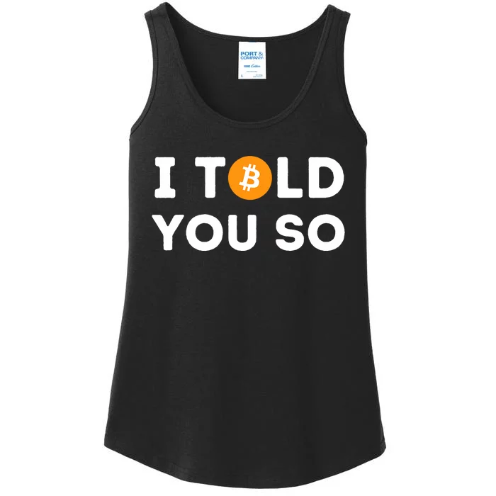 I Told You So Funny Crypto Trader Btc Bitcoin Investor Ladies Essential Tank