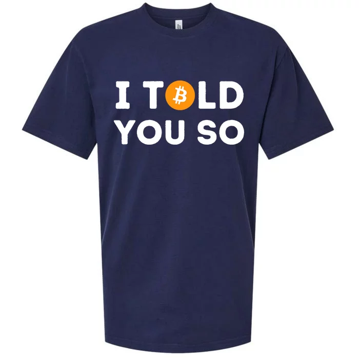 I Told You So Funny Crypto Trader Btc Bitcoin Investor Sueded Cloud Jersey T-Shirt