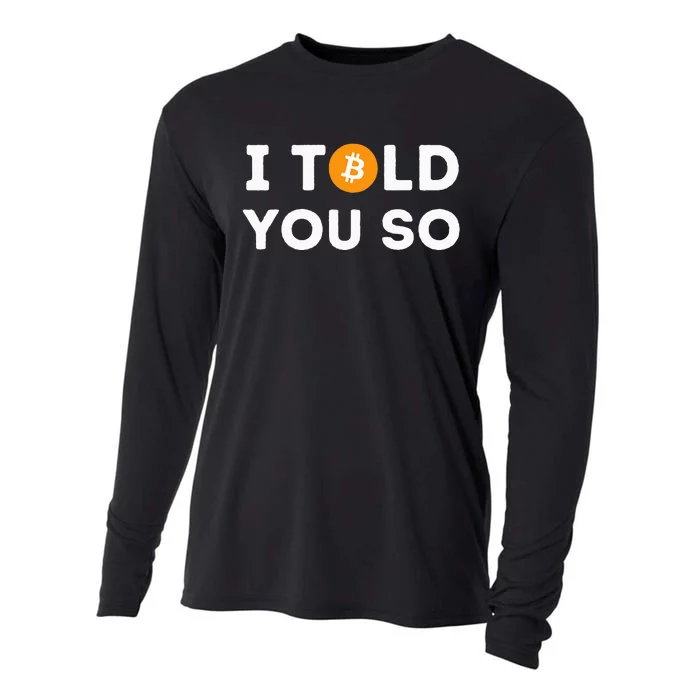 I Told You So Funny Crypto Trader Btc Bitcoin Investor Cooling Performance Long Sleeve Crew