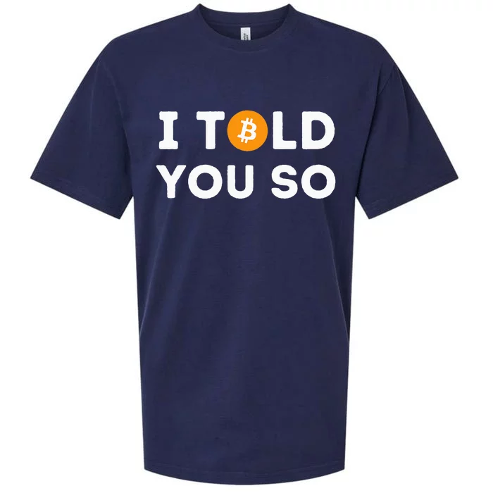 I Told You So Funny Crypto Trader Btc Bitcoin Investor Sueded Cloud Jersey T-Shirt