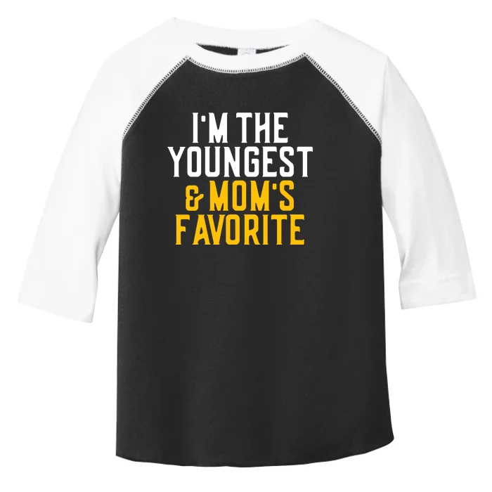 Im The Youngest And Moms Favorite Funny Sibling Toddler Fine Jersey T-Shirt