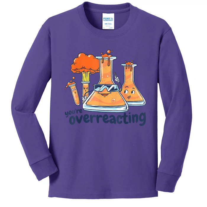 I Think You Are Overreacting Funny Nerd Chemistry Kids Long Sleeve Shirt