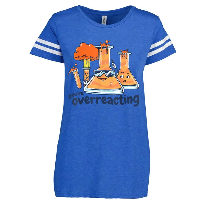 I Think You Are Overreacting Funny Nerd Chemistry Enza Ladies Jersey Football T-Shirt