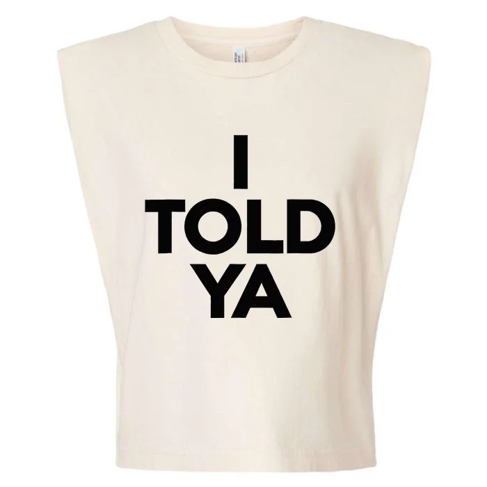 I Told Ya Tennis I Told You Garment-Dyed Women's Muscle Tee