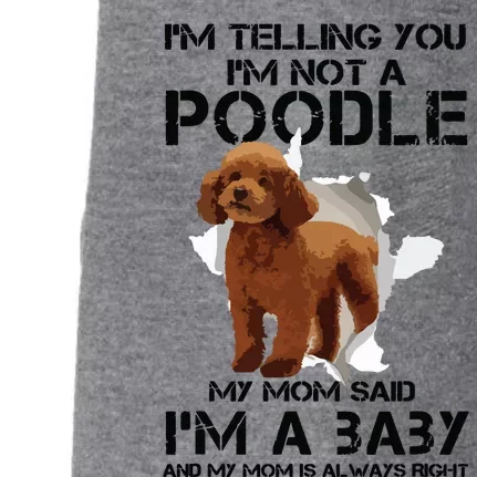 Im Telling You Im Not A Poodle Tee For Poodle Mom Doggie 3-End Fleece Hoodie