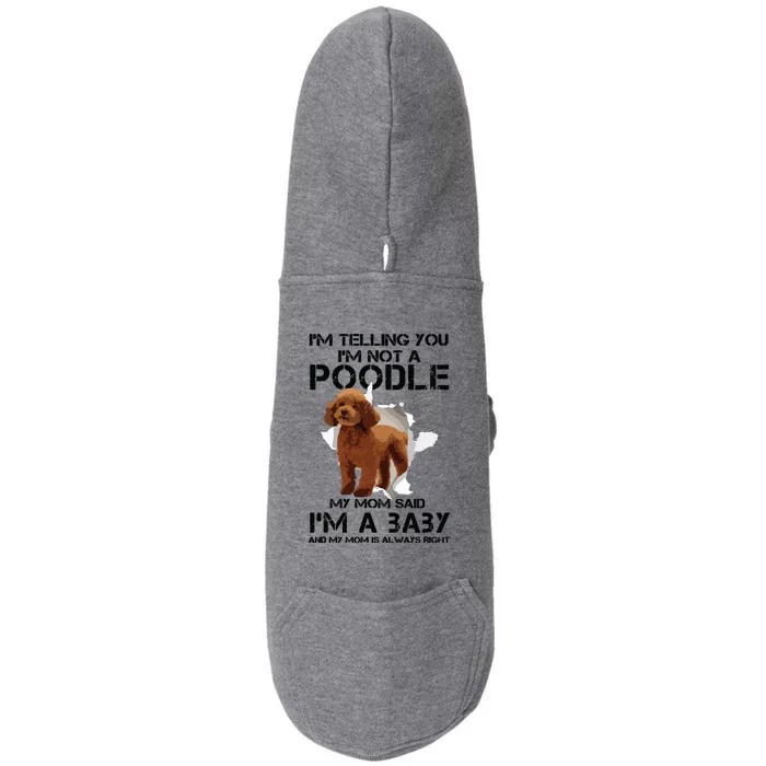 Im Telling You Im Not A Poodle Tee For Poodle Mom Doggie 3-End Fleece Hoodie