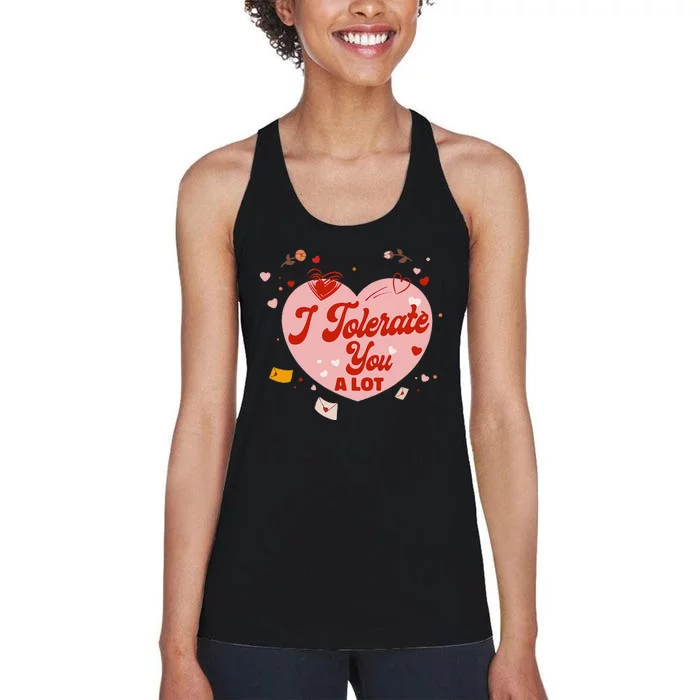 I Tolerate You A Lot Relationship Couple Heart Women's Racerback Tank