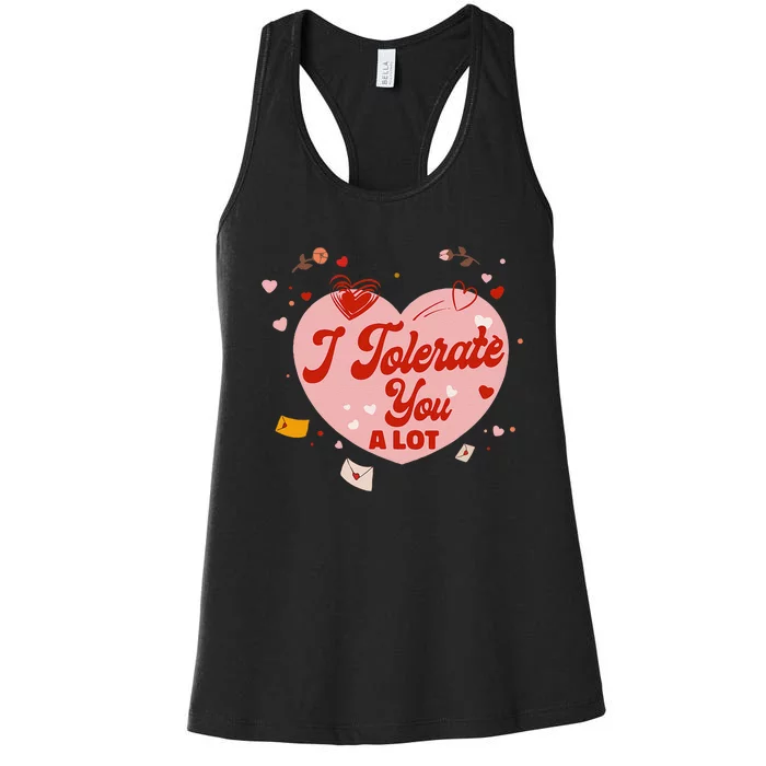 I Tolerate You A Lot Relationship Couple Heart Women's Racerback Tank